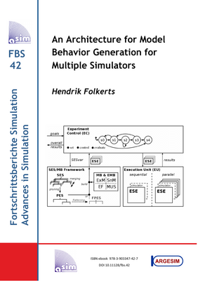 Cover der Dissertation An Architecture for Model Behavior Generation for Multiple Simulators von Hendrik Folkerts in Fortschrittsberichte Simulation Band 42