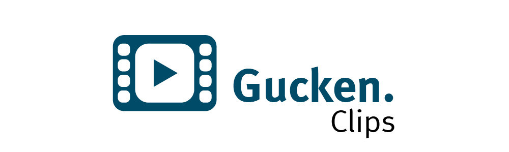 Gucken - Clips